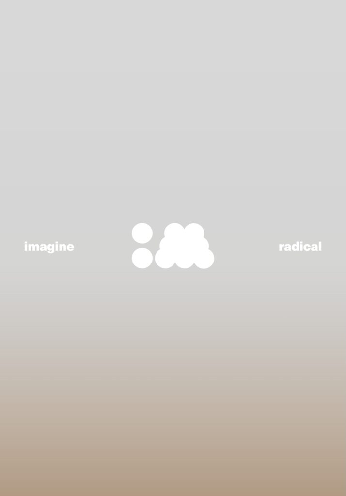 imagine: radical *1